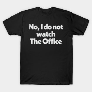 The Office / Humorous Faded Style Typography Design T-Shirt